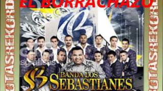 EL BORRACHAZO Banda Los Sebastianes studio nueva2012 [upl. by Philips489]