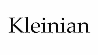 How to Pronounce Kleinian [upl. by Owiat]