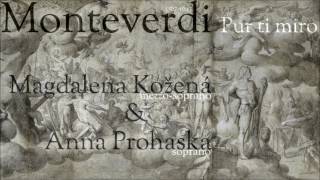 Monteverdi  Pur ti miro  Kozena mezzosoprano amp Prohaska soprano [upl. by Justis66]