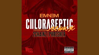 Eminem  Chloraseptic ft 2 Chainz Phresher remix [upl. by Clotilda]