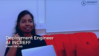 Deployment Engineer Senior  Know the Job  Saraswathy M  INCREFF [upl. by Wappes]