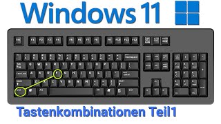 Tastenkombinationen Windows 11 Shortcuts Tastenkürzel Teil 1 [upl. by Lyrehc953]