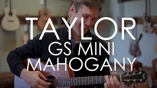 Acoustic Guitar Review  Taylor GS Mini Review [upl. by Larkin]