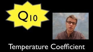 Q10  The Temperature Coefficient [upl. by Adara]