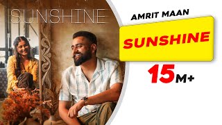 Sunshine Official Video  AMRIT MAAN  Avvy Sra New Punjabi Songs 2023 Latest Punjabi Songs 2023 [upl. by Lleddaw]