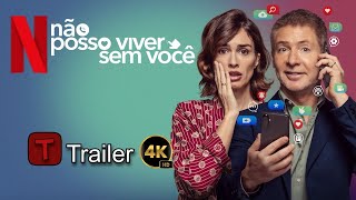 Não Posso Viver Sem Você  4k Comédia 2024  Trailer Oficial Dublado nãopossoviversemvocê comédia [upl. by Peh]