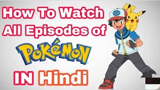 Watch All Episodes of Pokemon in Hindi and English The Ultimate Playstore Apps Guide 2023 😱 [upl. by Atsyrhc]