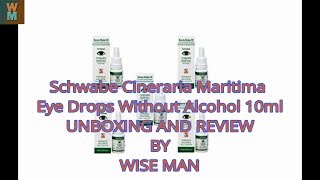 UNBOXING AND REVIEW OF SCHWABE CINERARIA MARITIMA EYE DROPS WITHOUT ALCOHOL BY WISE MAN [upl. by Xylina578]