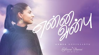 ENNA ANBU  Anoya Gopynaarth  Official Music Video 4K  Giftson Durai  VisualEyesDK [upl. by Rosalind]