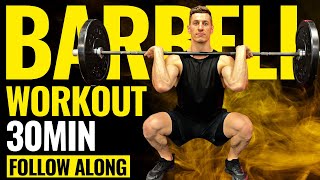 30 MINUTE FULL BODY BARBELL WORKOUT  Follow Along [upl. by Anialam]