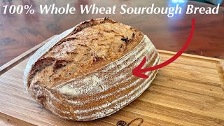 DELICIOUS Whole Wheat Sourdough Bread Straightforward Method [upl. by Llert]