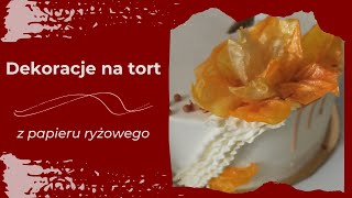 Dekoracje na tort z papieru ryżowego [upl. by Bellis]