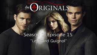 The Originals  S1 E15 quotLe Grand Guignolquot Podcast [upl. by Avehstab]