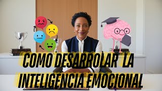 COMO DESARROLLAR LA INTELIGENCIA EMOCIONAL EN EL LIDERAZGO [upl. by Rosel929]