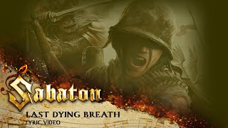 SABATON  Last Dying Breath Official Lyric Video [upl. by Schlicher285]