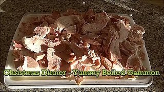 Christmas Dinner Ideas  Yummy Boiled Gammon [upl. by Refinney]