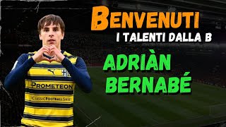 ADRIAN BERNABÉ AL FANTACALCIO  QUANTO SPENDERE PER LUI ANALISI SKILL PREVISIONE BONUS GOL E ASSIST [upl. by Llorrad]