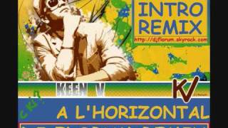 KeenV  A lHorizontal Dj Florum Intro Mix [upl. by Curkell]