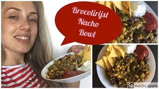 Brocolirijst Nacho Bowl  Healthy Recepten  By D [upl. by Ainaj]