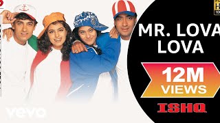 Mr Lova Lova Full Video  IshqAamir KhanAjay DevganKajolJuhiUdit Narayan Abhijeet [upl. by Ardekahs]