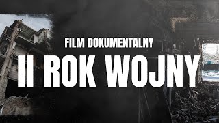 Drugi rok wojny na Ukrainie FILM DOKUMENTALNY [upl. by Dowling]