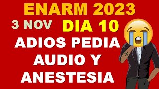 DÍA 10 DE LOCOS LO LOGRARÁ MARIANA 3 DE NOVIEMBRE ENARM 2023 SELECCIÓN DE ESPECIALIDAD [upl. by Moffit9]