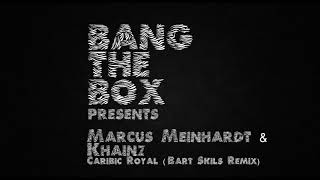 Marcus Meinhardt amp Khainz  Caribic Royal Bart Skils Remix [upl. by Zaob295]