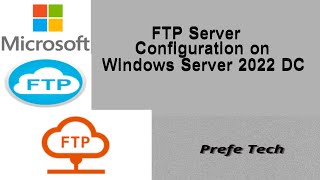 FTP Server Configuration on Windows Server 2022 DC [upl. by Adnoral655]