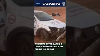 Acidente envolvendo um carro e duas carretas deixa um ferido na GO346 em Cabeceiras GO [upl. by Butterfield711]