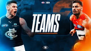 The Teams  Carlton v GWS Giants  AFL Round 17 2024 [upl. by Erual]