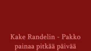 Kake Randelin  Pakko painaa pitkää päivää [upl. by Tandy]