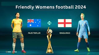 Australia vs England  Friendly womens football match 2922024  EA Sports FIFA 23 [upl. by Adiene]