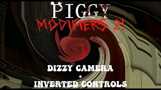 I think I drank too much  Piggy Modifiers 2 Dizzy Camera  Inverted Controls a ROBLOX game [upl. by Silera607]