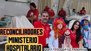 ReconciliadoresMinisterio hospitalario pastoralizpaniagua minutosevangelísticos [upl. by Zoldi]