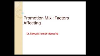 Promotion mix Factor affecting it [upl. by Ahsasal437]