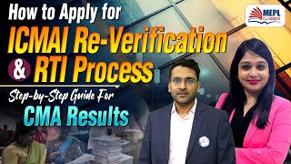 How To Apply For ICMAI ReVerification amp RTI Process For CMA Results  MEPL Dipak Agarwal Sir [upl. by Einiar674]