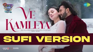 Ve Kamleya  Sufi  Rocky Aur Rani Kii Prem Kahaani  Ranveer Alia  ShadabAltamash Asees Pritam [upl. by Eelymmij]