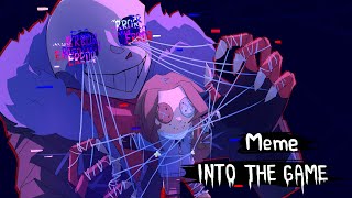 INTO THE GAME  Animation meme  Undertale Au  by MarR [upl. by Peppard]