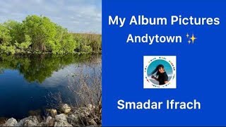 My Album Pictures Andytown Florida smadarifrach [upl. by Agripina]