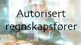 Autorisert regnskapsfører [upl. by Aiym]