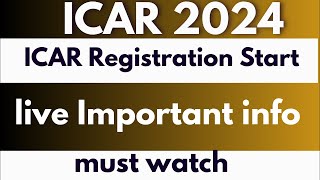 ICAR UG 2024 Registration Start Live update icar2024 [upl. by Jo]