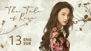 ENG SUB【The Tale of Rose 玫瑰的故事】EP13  Rosie started her school life as a postgraduate [upl. by Bilicki]