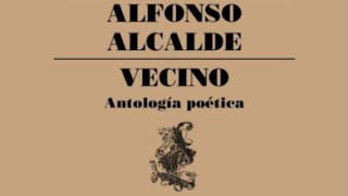 La República de las Letras “Vecino Antología poética” de Alfonso Alcalde [upl. by Pudens]