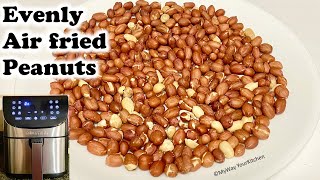 Evenly Air Fried Peanuts  How to Air Fry Peanuts  Gourmia 7 qt Air fryer Roasted Peanuts [upl. by Alig]