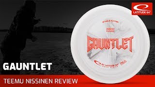 Gauntlet from Latitude 64°  Teemu Nissinen Review [upl. by Hairu]