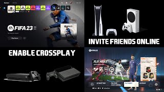 How to Enable Cross Play in FIFA 23 amp Invite your PS4PS5XBOXPCSWITCH Friends [upl. by Ecnahoy]