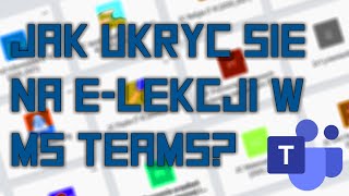 Jak ukryć się na elekcji w Microsoft Teams 20202021  działa [upl. by Lifton466]