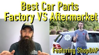 Are Factory Car Parts Better Than Aftermarket Featuring ShopDAP [upl. by Wileen]