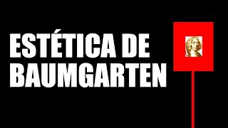 La Estética de BAUMGARTEN y su actualidad [upl. by Nehgaem]