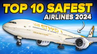 Top 10 SAFEST AIRLINES in The World in 2024 [upl. by Stephana777]